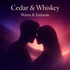 Cedar & Whiskey Erotic Audiobook - Happi Hour